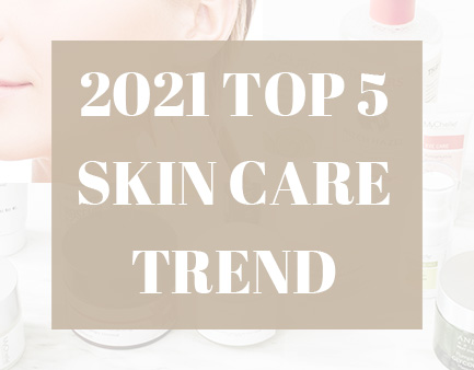  2021 Top 5 Tendance de soins de la peau