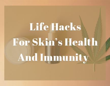 Astuces de vie pour la santé et l'immunité de la peau